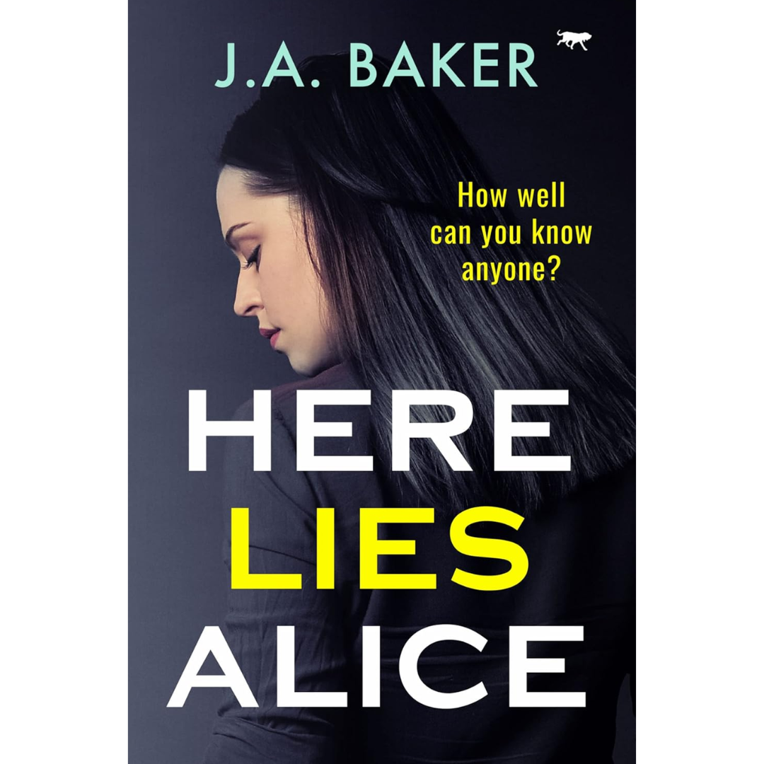 Here Lies Alice By J.A. Baker