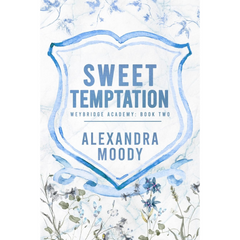 Sweet Temptation By Alexandra Moody
