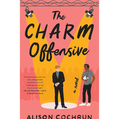 The Charm Offensive By Alison Cochrun
