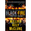 Black Fire By William Kely McClung