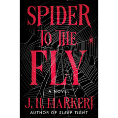 Spider to the Fly By J.H. Markert
