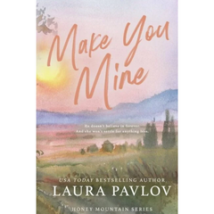 Make You Mine By Laura Pavlov