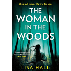 The Woman in the Woods By Lisa Hall