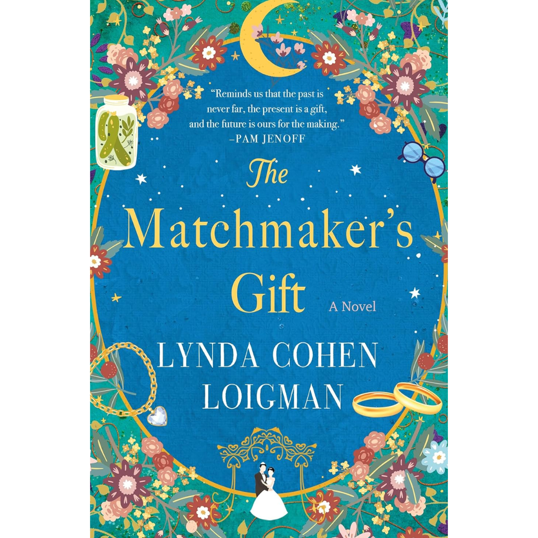 The Matchmaker's Gift By Lynda Cohen Loigman