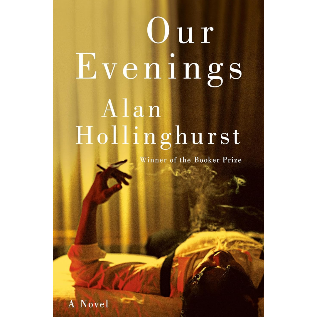 Our Evenings By Alan Hollinghurst