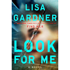 Look For Me By Lisa Gardner