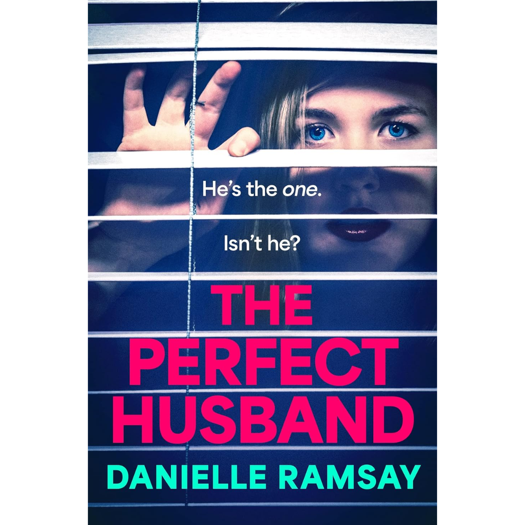 The Perfect Husband By Danielle Ramsay