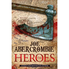The Heroes By Joe Abercrombie