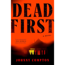 Dead First By Johnny Compton