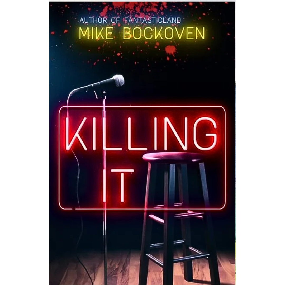 Killing It By Mike Bockoven