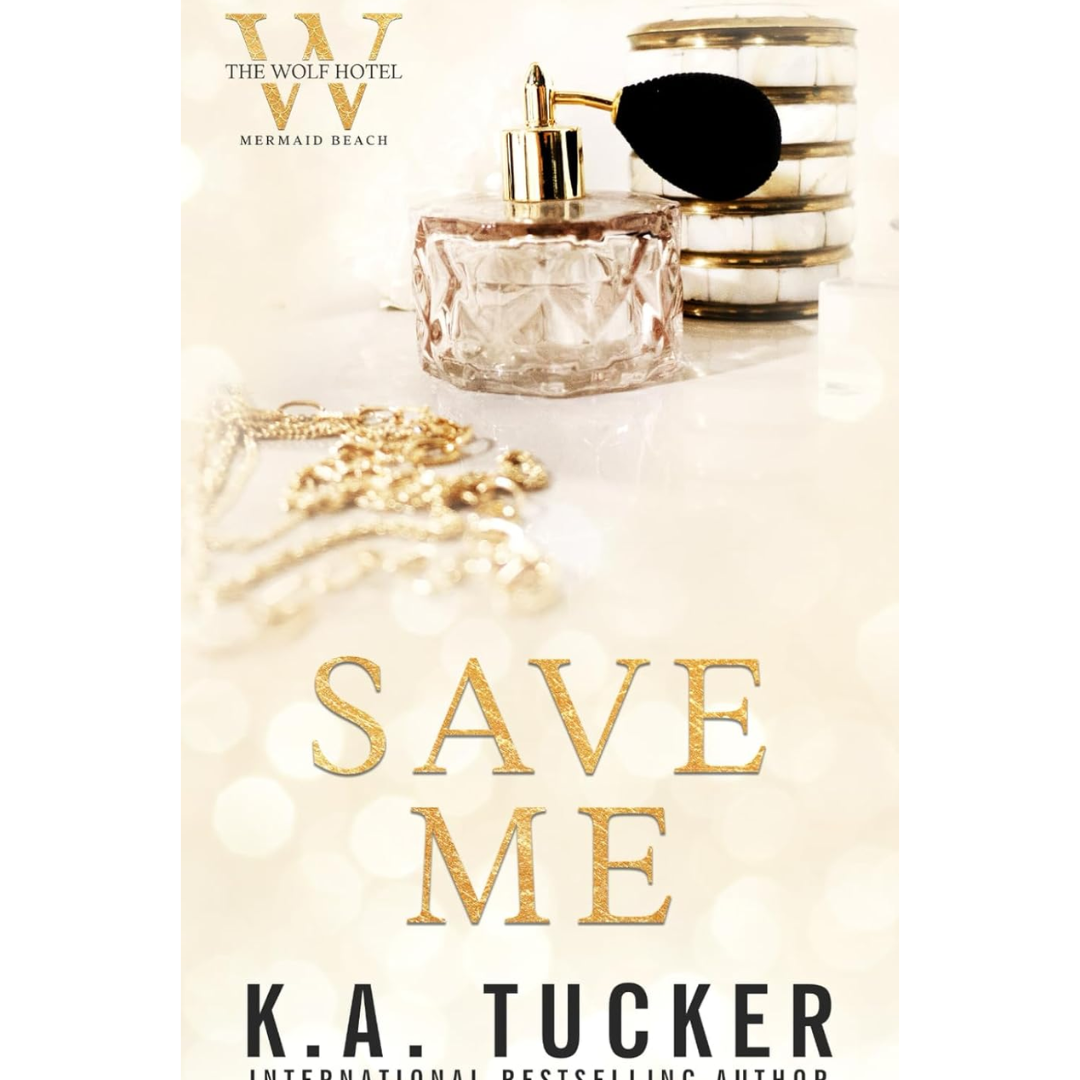 Save Me By K.A. Tucker