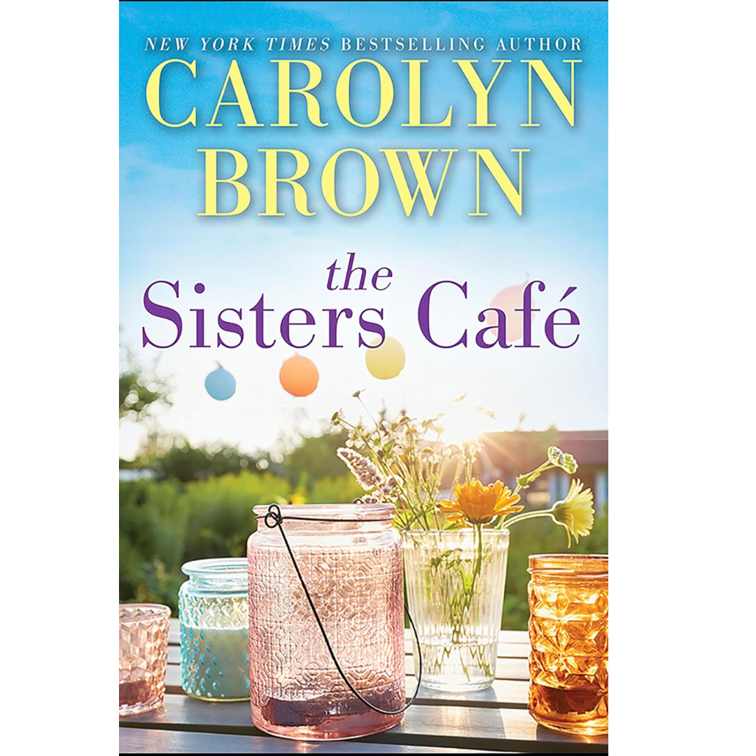 The Sisters Café By Carolyn Brown