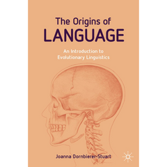 The Origins of Language By Joanna Dornbierer-Stuart