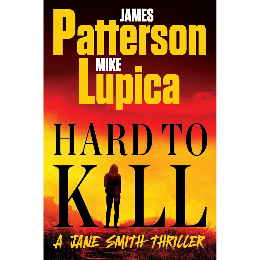 Hard to Kill By James Patterson