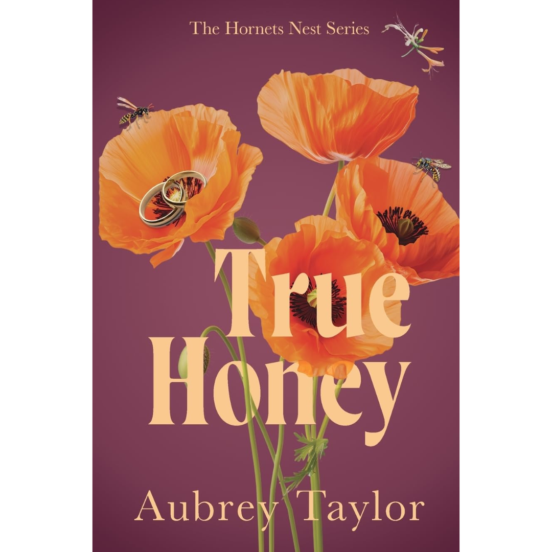 True Honey By Aubrey Taylor