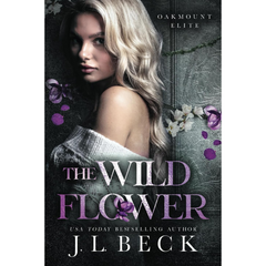 The Wildflower By J.L. Beck