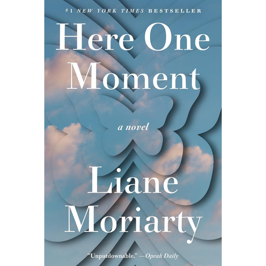 Here One Moment By Liane Moriarty