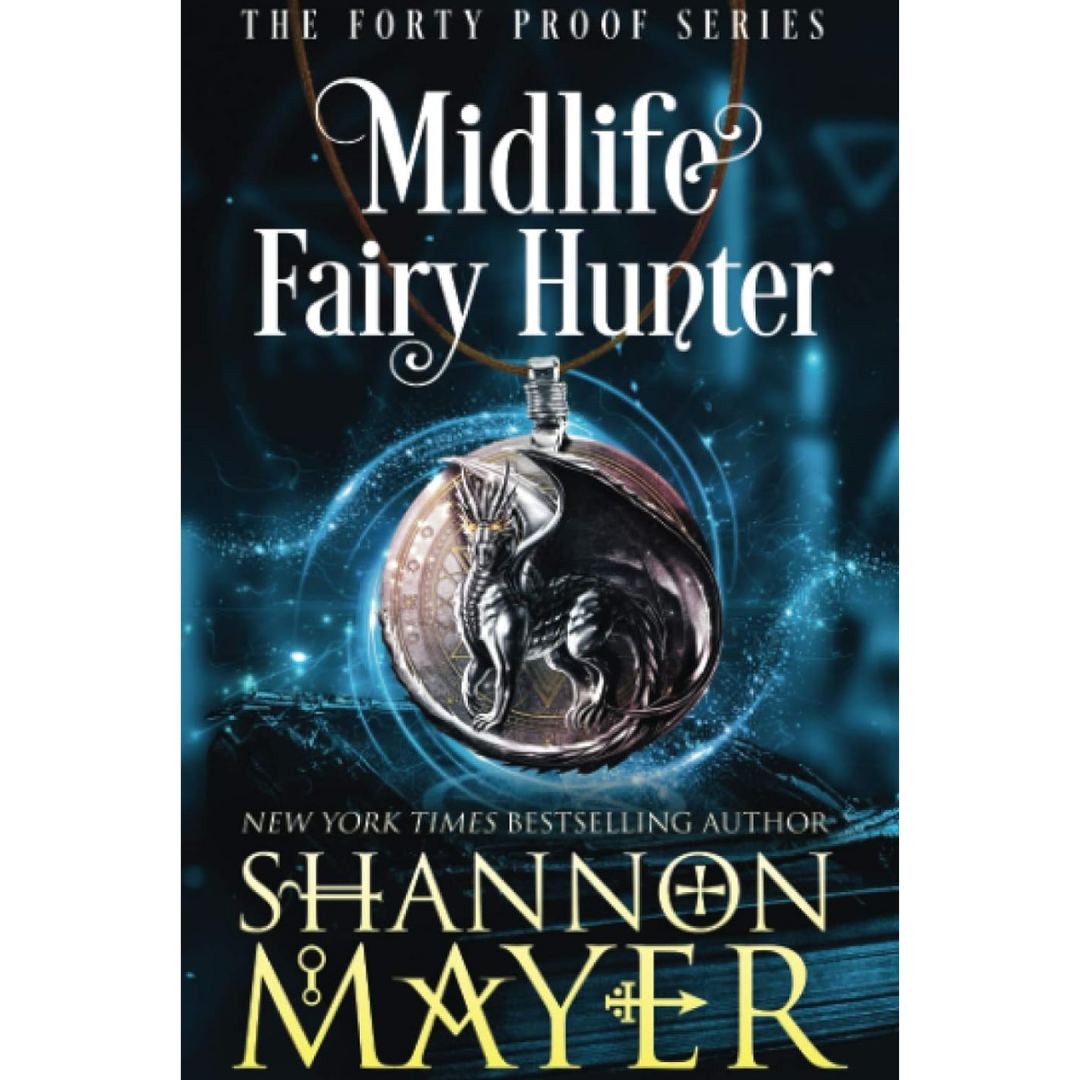 Midlife Fairy Hunter By Shannon Mayer