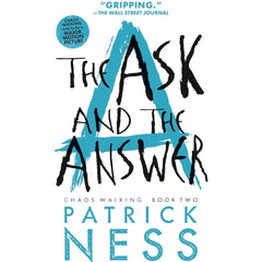 The Ask and the Answer By Patrick Ness