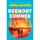 Burnout Summer By Jenna Ramirez