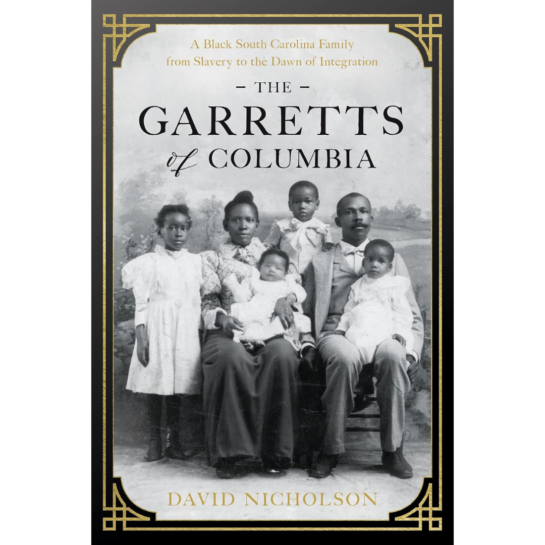 The Garretts of Columbia By David Nicholson