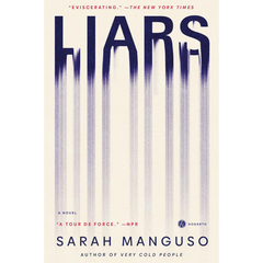 Liars By Sarah Manguso