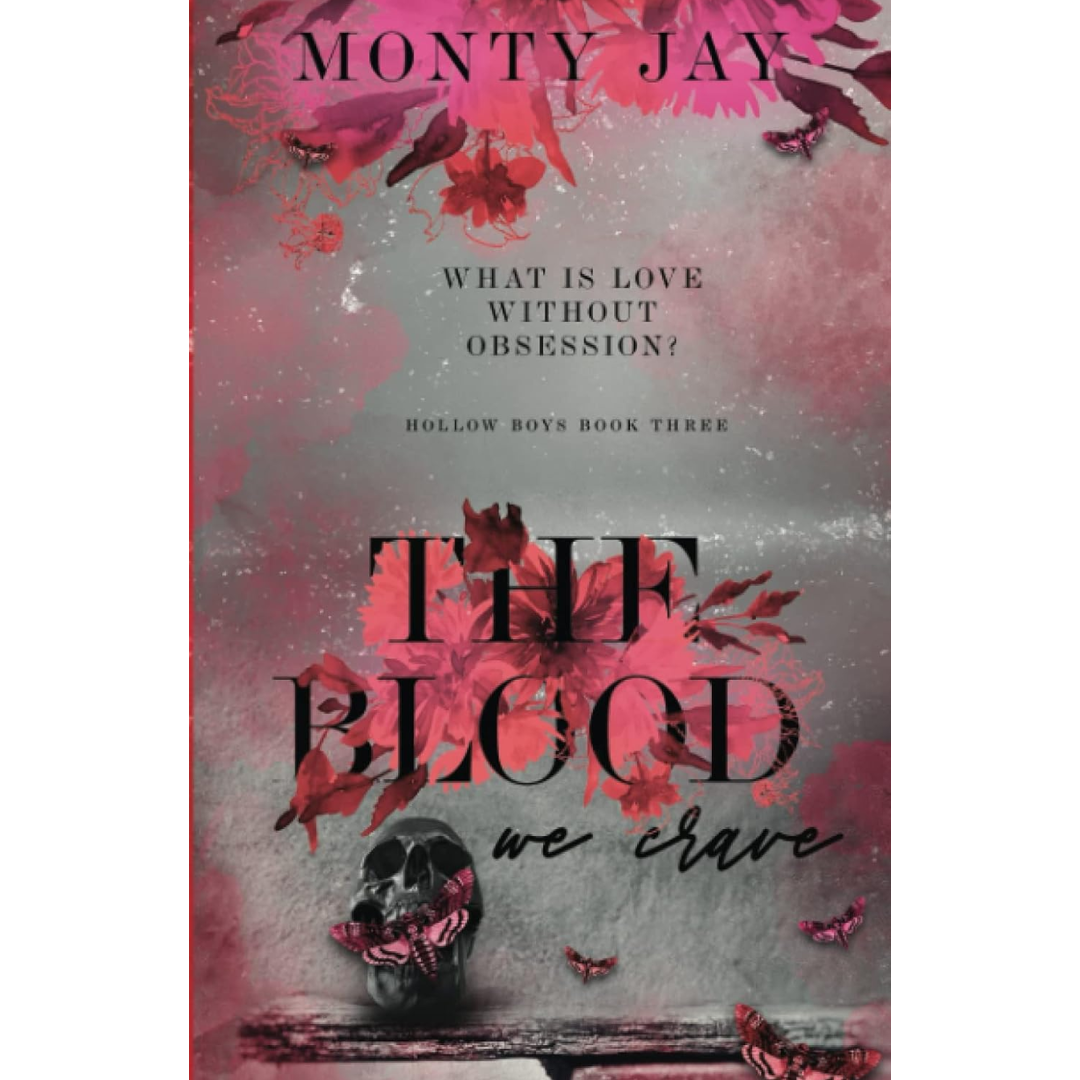 The Blood We Crave By Monty Jay