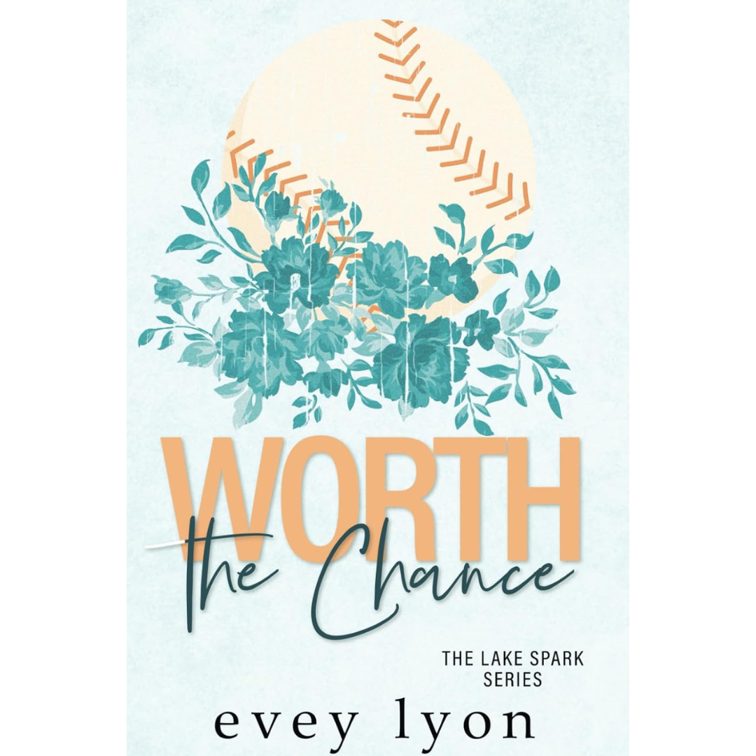 Worth the Chance By Evey Lyon