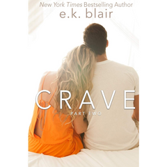 Crave Part Two By E.K. Blair