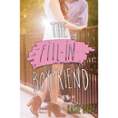 The Fill-In Boyfriend By Kasie West