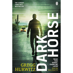 Dark Horse By Gregg Hurwitz