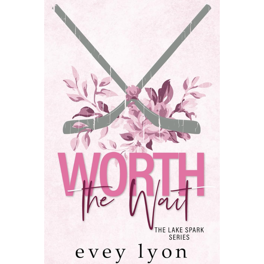 Worth the Wait By Evey Lyon