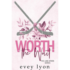 Worth the Wait By Evey Lyon