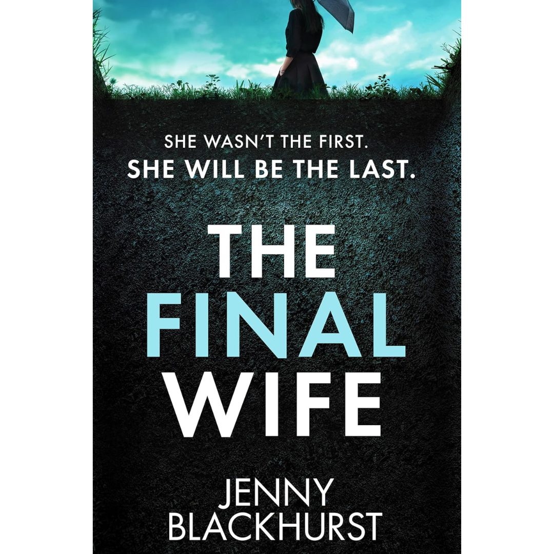 The Final Wife By Jenny Blackhurst