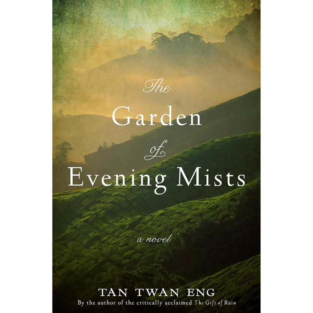 The Garden of Evening Mists By Tan Twan Eng