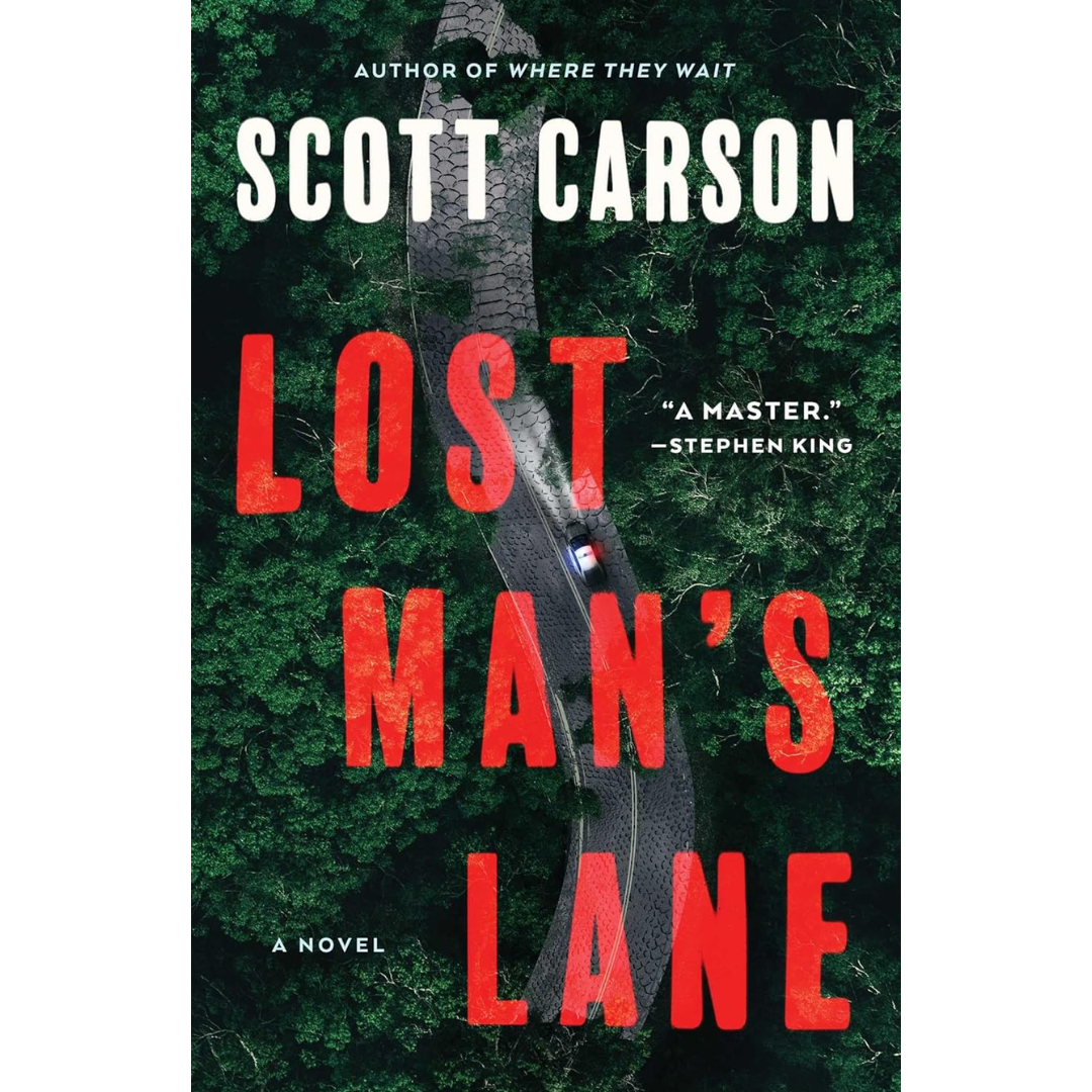 Lost Man's Lane By Scott Carson