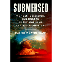 Submersed By Matthew Gavin Frank