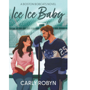 Ice Ice Baby By Carly Robyn