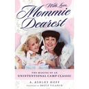 With Love, Mommie Dearest By A. Ashley Hoff