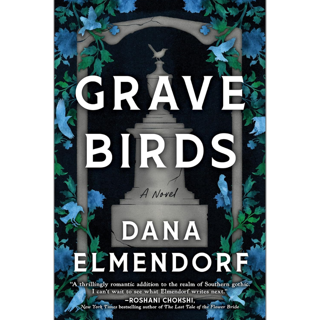 Grave Birds By Dana Elmendorf