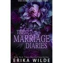 The Marriage Diaries By Erika Wilde