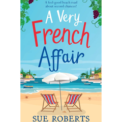 A Very French Affair By Sue Roberts