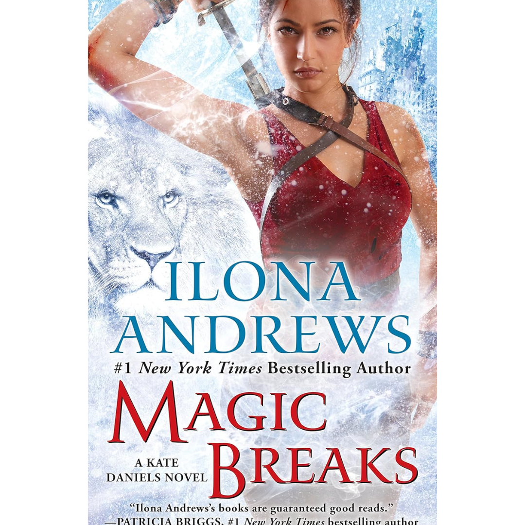 Magic Breaks By Ilona Andrews