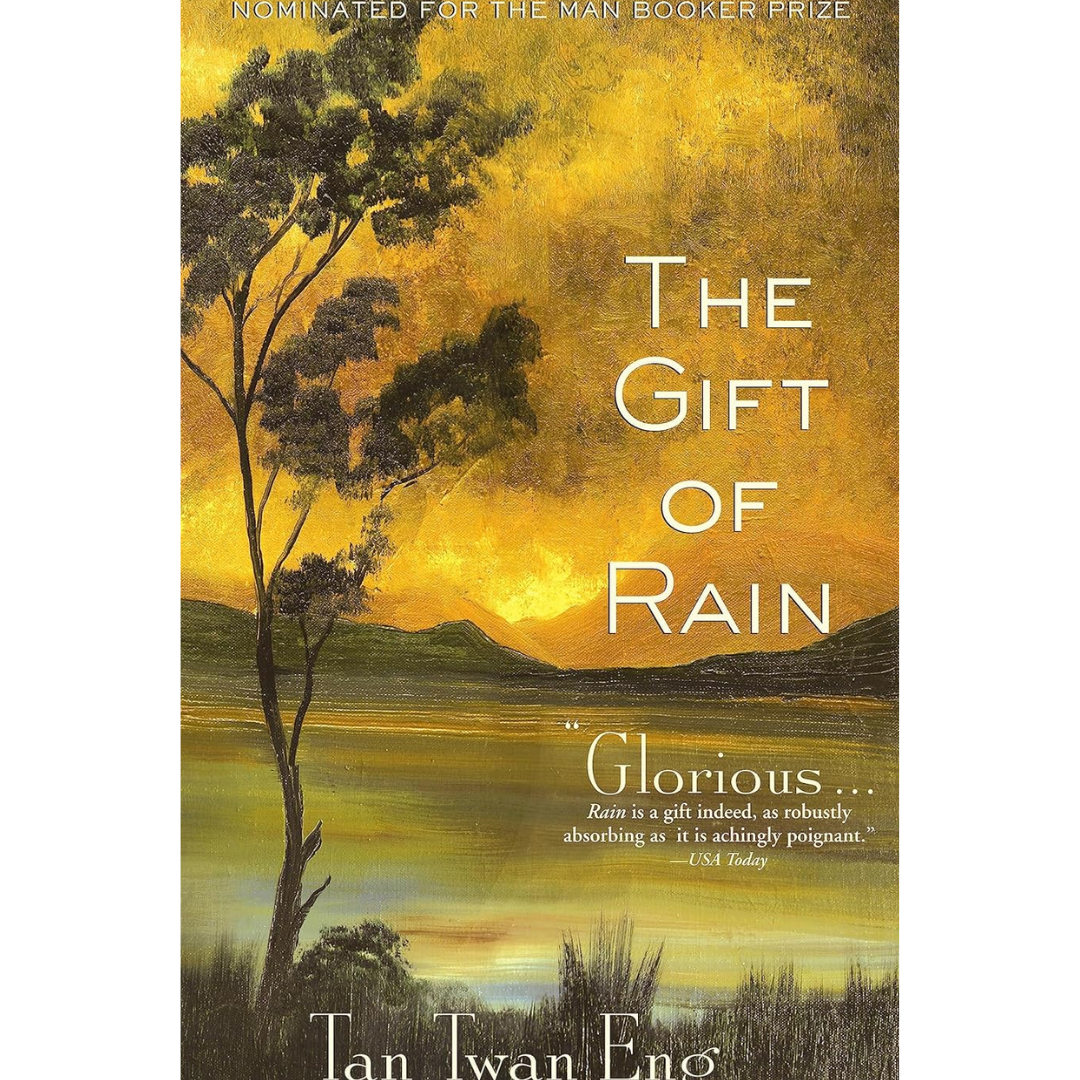 The Gift of Rain By Tan Twan Eng