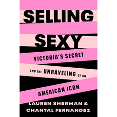 Selling Sexy By Lauren Sherman