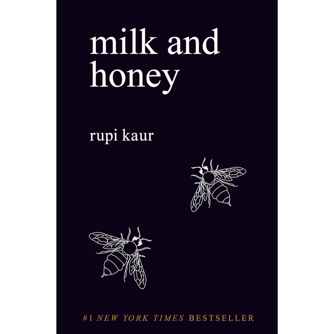 Milk and honey By Rupi Kaur