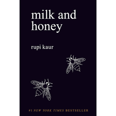 Milk and honey By Rupi Kaur