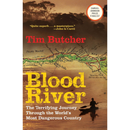 Blood River: A Journey to Africa’s Broken Heart By Tim Butcher