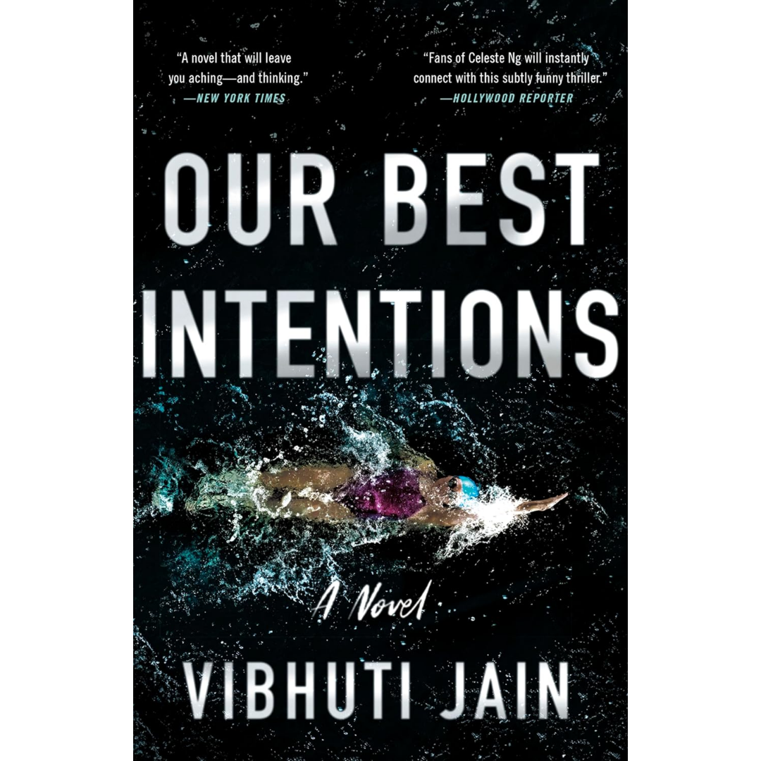 Our Best Intentions By Vibhuti Jain