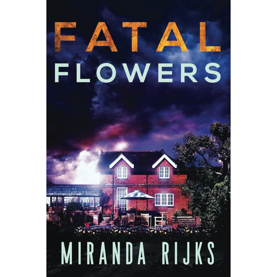 Fatal Flowers By Miranda Rijks